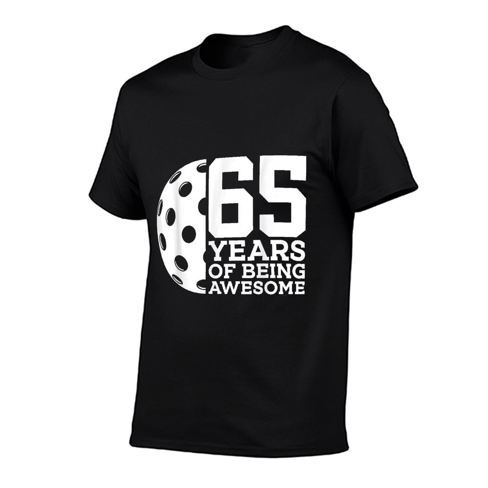 65 YEARS OF BEING AWESOME PICKLEBALL 65TH BIRTHDAY  Affordable Price T-Shirt
