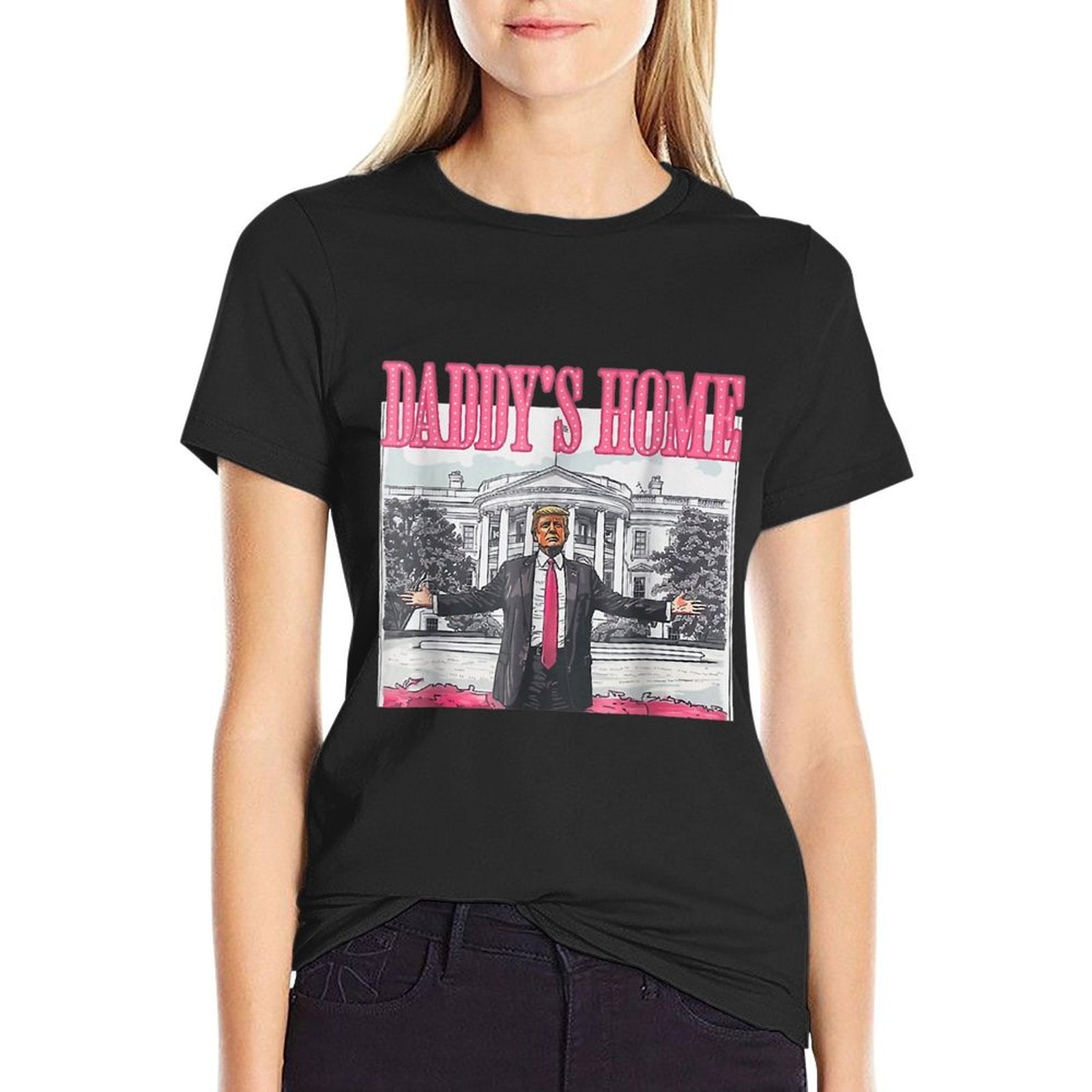 Trump 2024 Take America Back Daddys Home Trump Pink 2024  Quick-drying T-Shirt