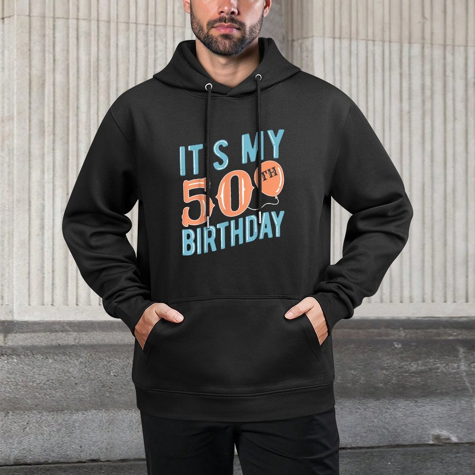 It's My 50th Birthday All-Day Comfort Hoodie