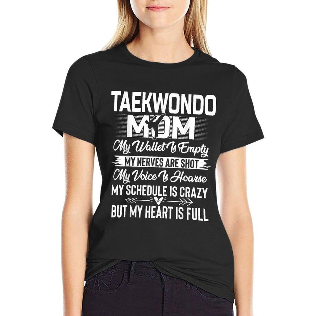Taekwondo Mom My Heart Is Full Comfortable T-Shirt