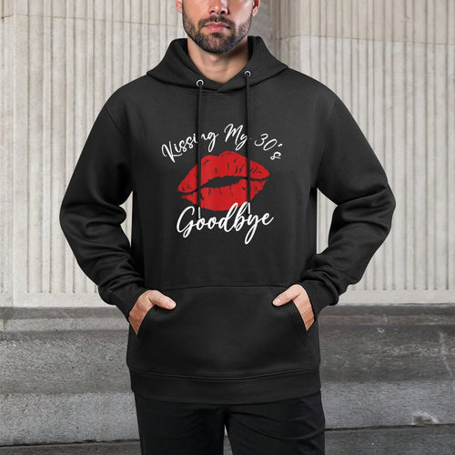 40th Birthday Kissing My 30s Goodbye Flirty Turning 40 Breathable Fabric Hoodie