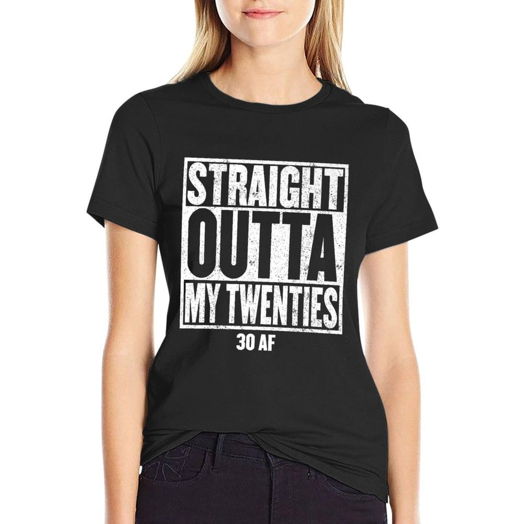 STRAIGHT OUTTA MY TWENTIES 30 AF 1991 Fun 30th Birthday Gift Premium  Cotton T-Shirt