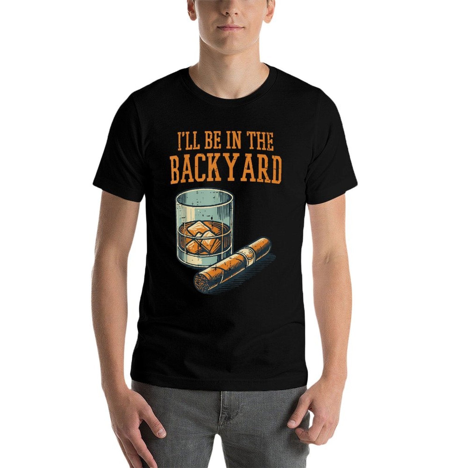 Ill Be In Backyard Funny Saying Dad Men Grandpa Uncle  Graphic-printed T-Shirt