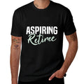 Aspiring Retiree Funny Retirement Gift  Summer-ready Fabric T-Shirt