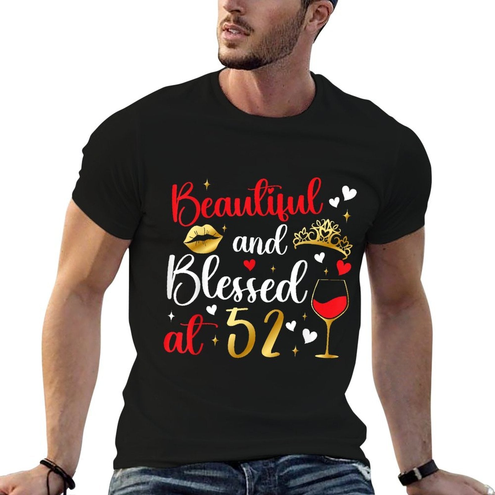 Blessed At 52 Year Old 52nd Birthday It's My 52nd Bday  Tagless Design T-Shirt