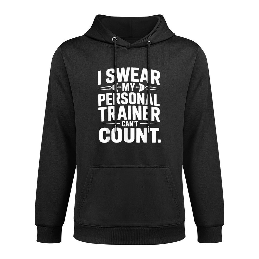 I Swear My Personal Trainer Can’t Count Funny Gym Fitness Adjustable Hood Hoodie