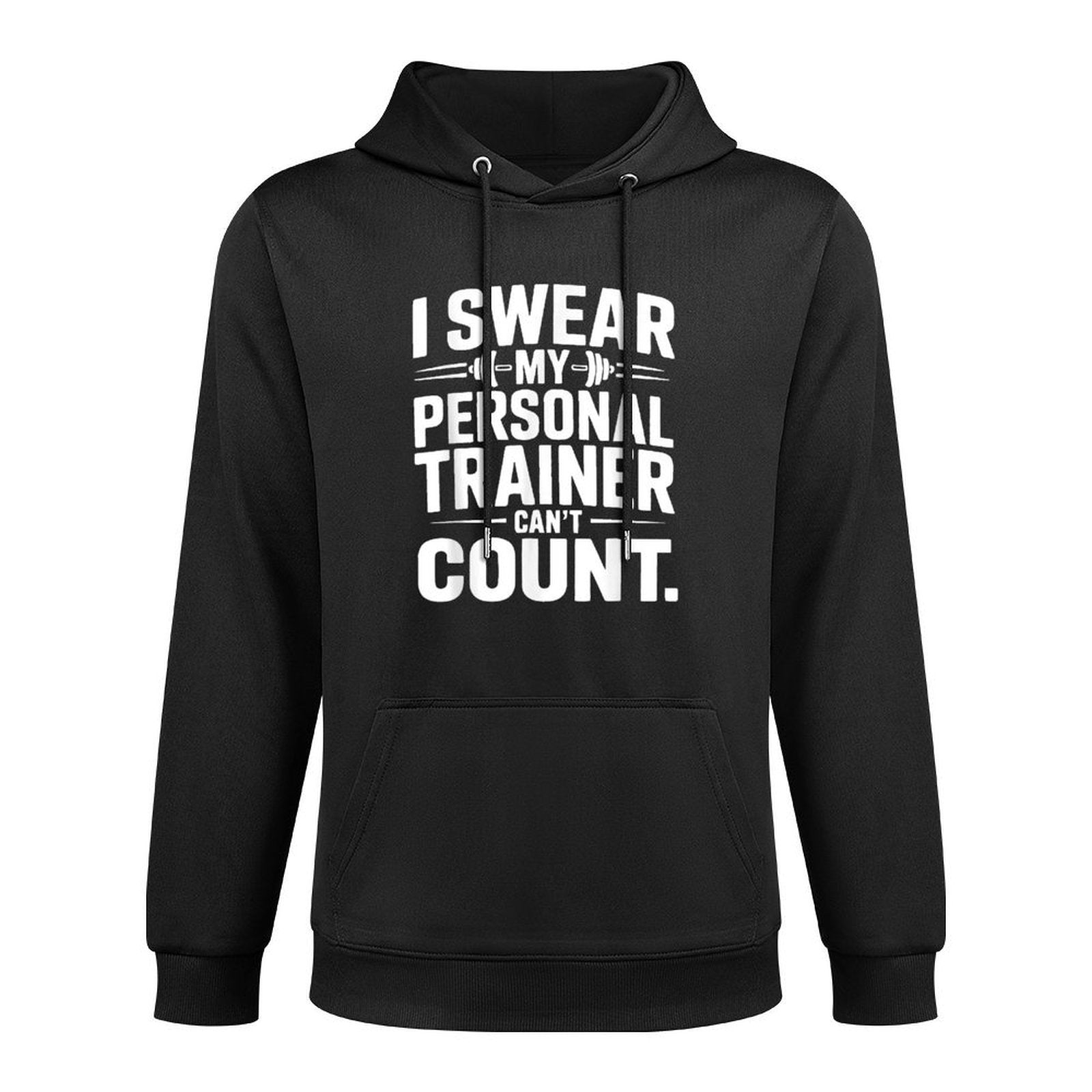 I Swear My Personal Trainer Can’t Count Funny Gym Fitness Adjustable Hood Hoodie