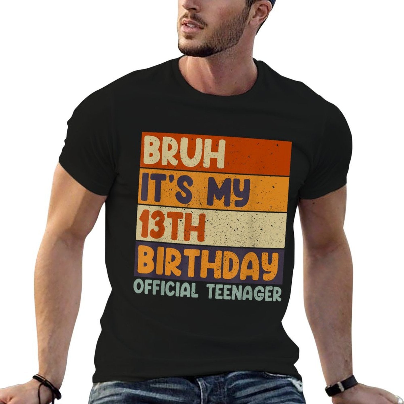 Bruh It's My 13th Birthday 13 Year Old Officialnager  Stretchy T-Shirt