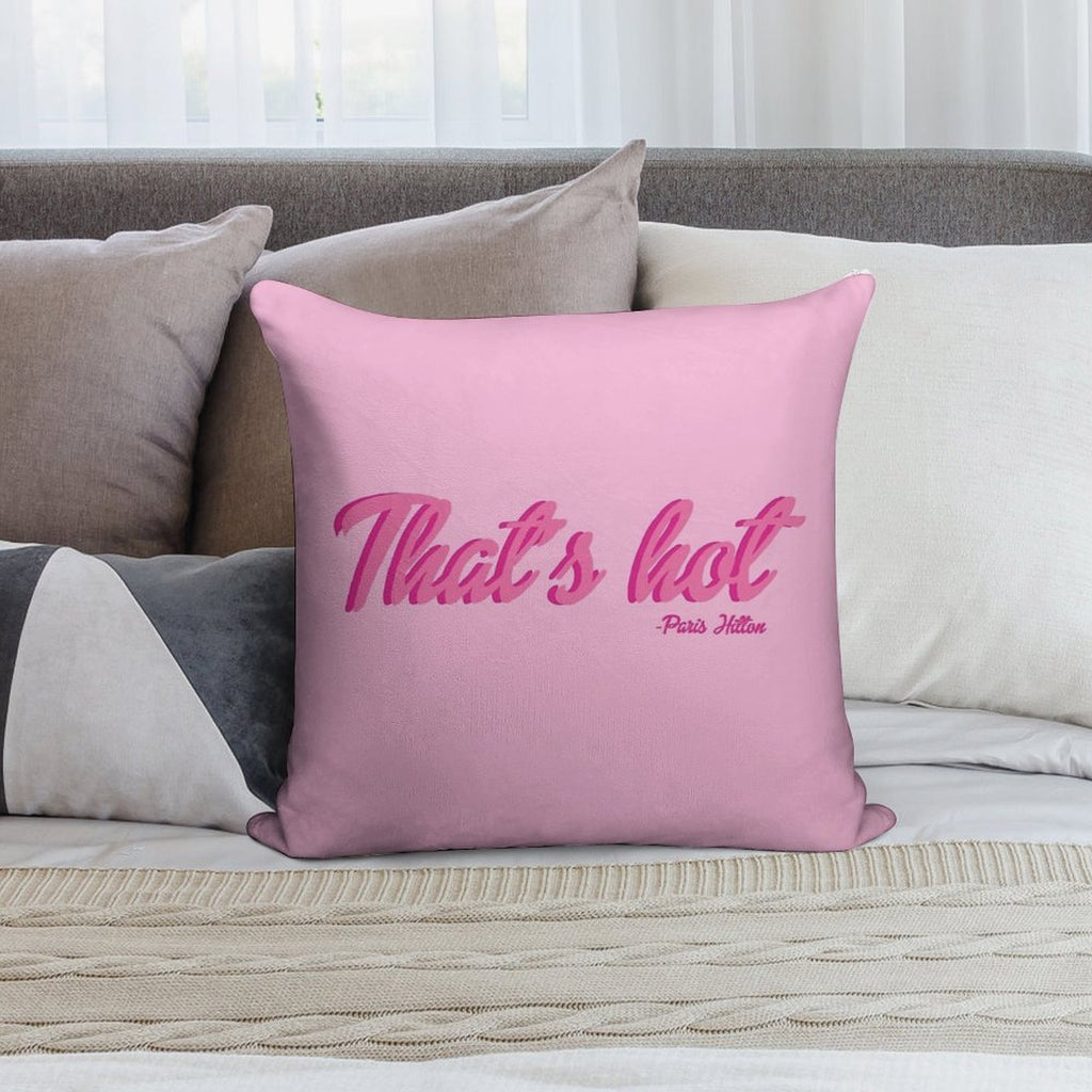 That's Hot Paris Hilton Text Print Soft Home Decor Throw Pillow