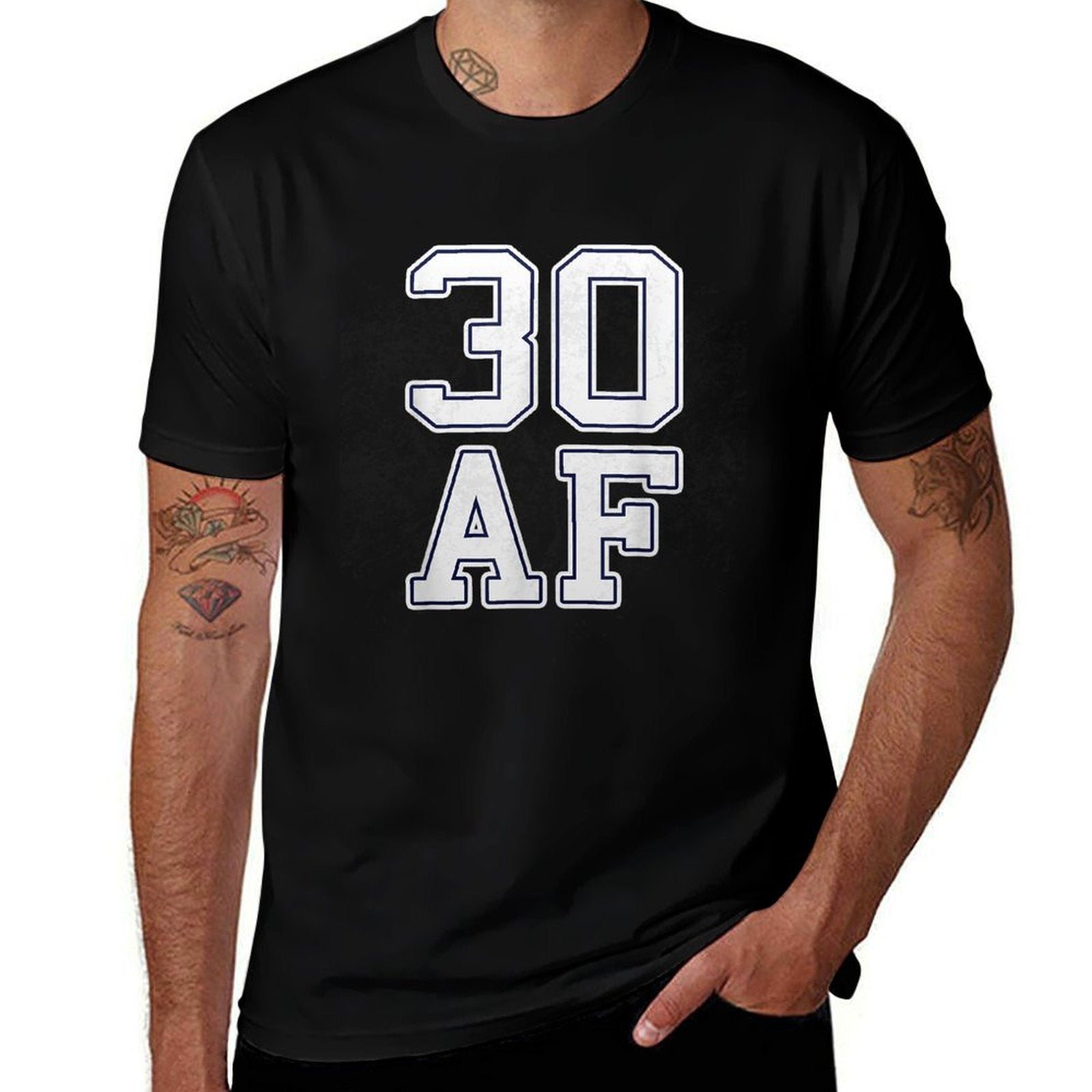 30 AF - 30th Thirty Birthday Gift  Wrinkle-resistant T-Shirt