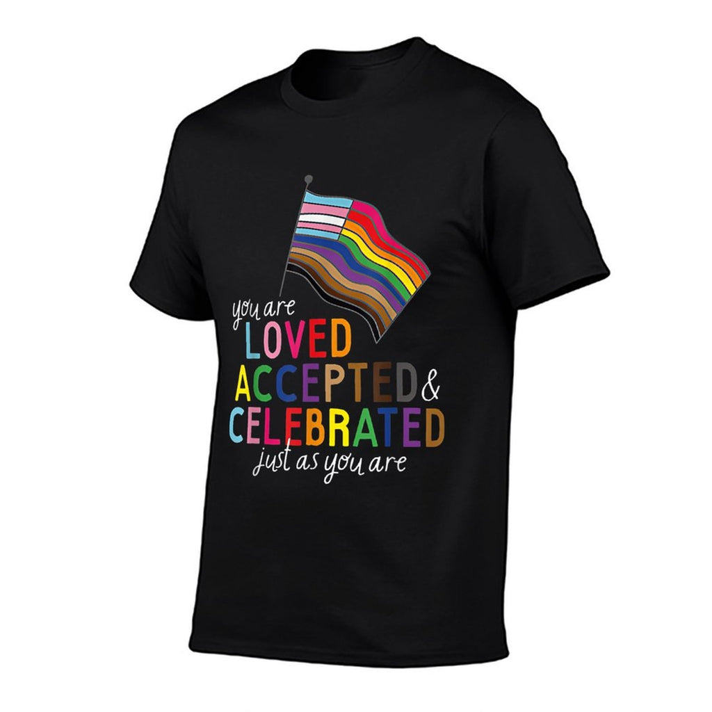 You Are Loved Accepted Celebrated Just As You Are LGBT Pride  Easy-care T-Shirt