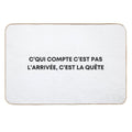 What Matters Is Not The Finish, It's The Quest - Orelsan  Eco-Friendly Bath Mat