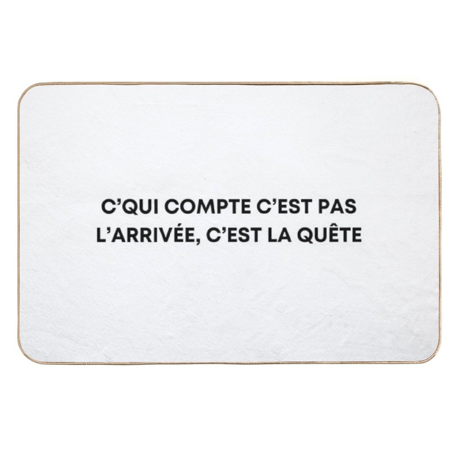 What Matters Is Not The Finish, It's The Quest - Orelsan  Eco-Friendly Bath Mat
