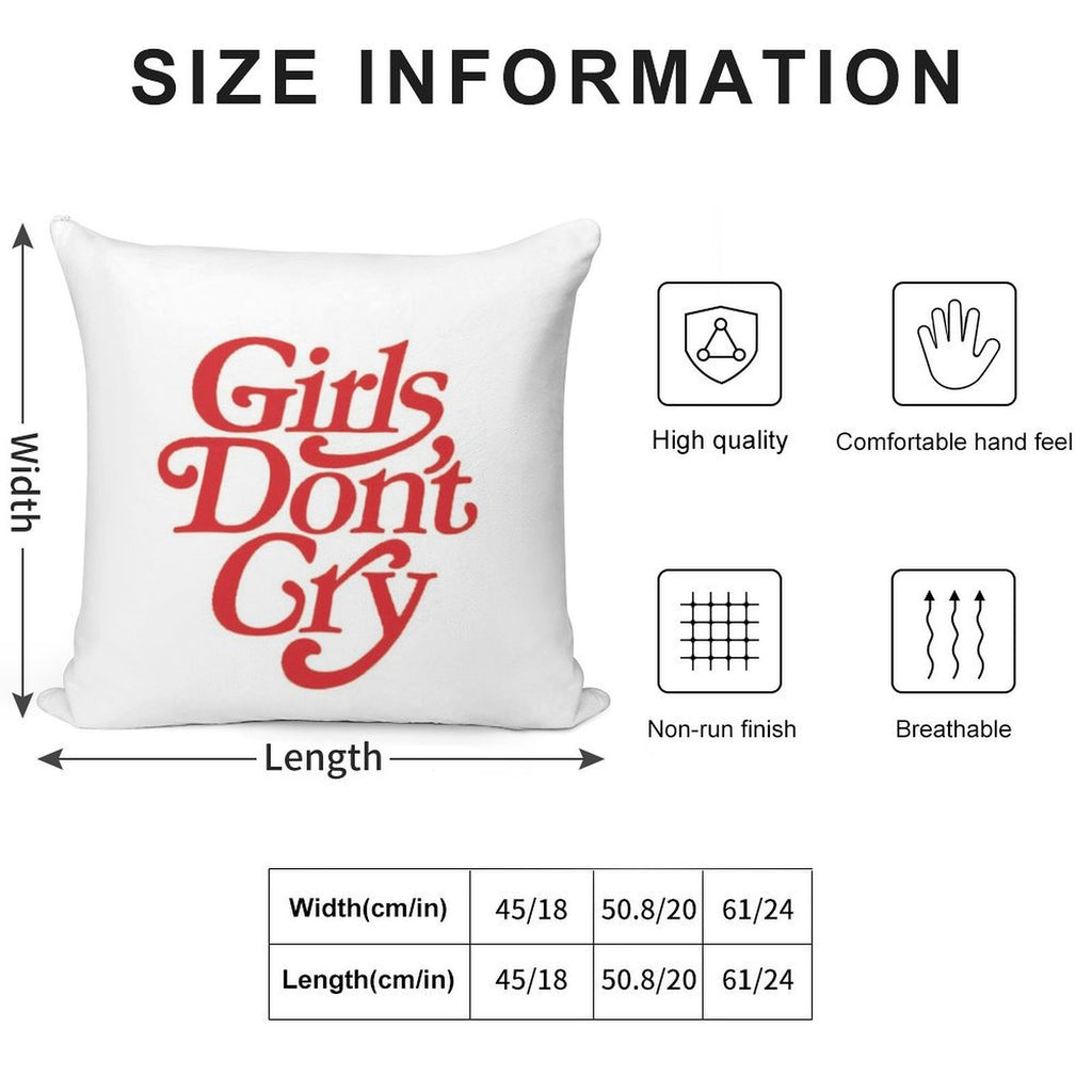 Girls Don't Cry Soft Easy Maintenance Throw Pillow