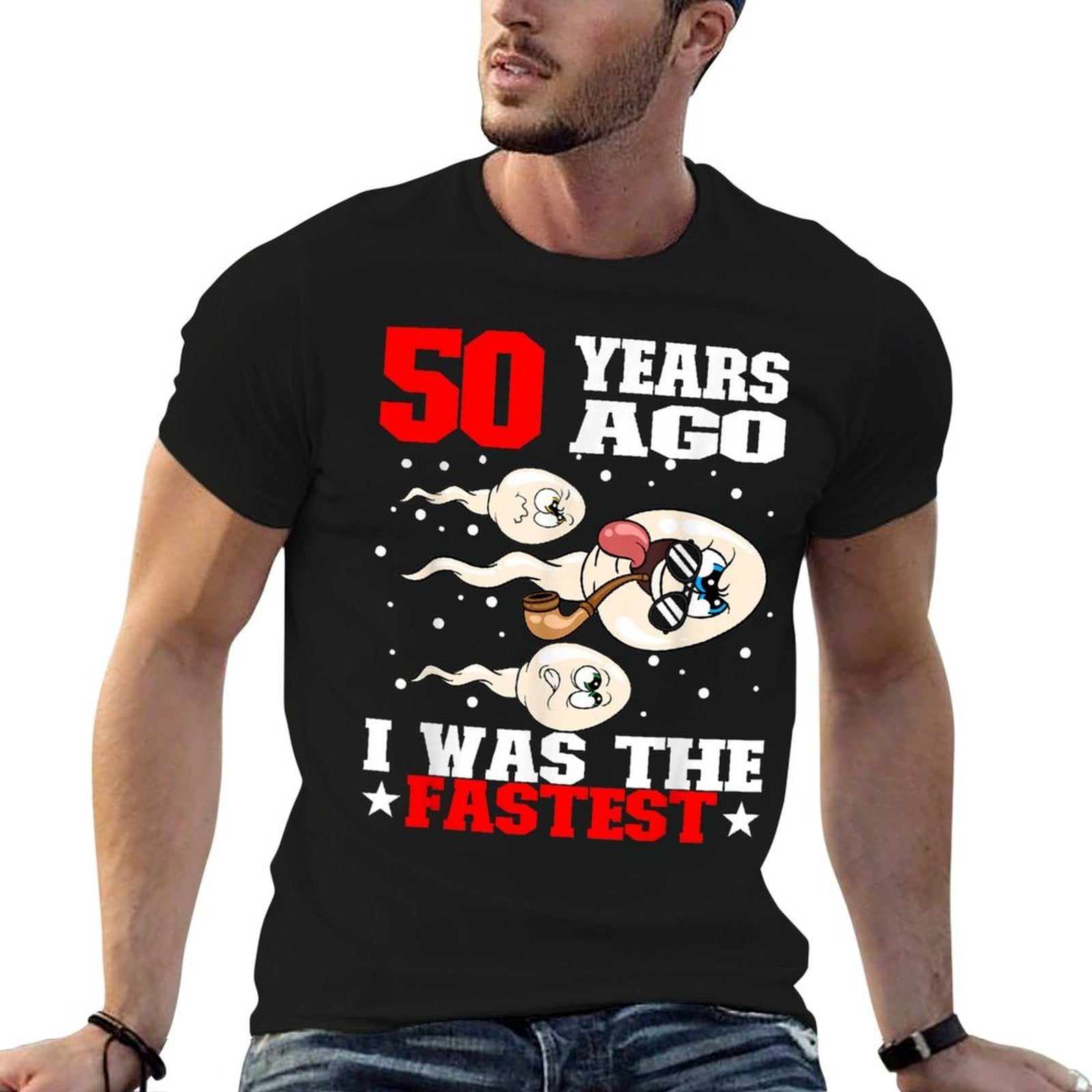 50 Years Ago I Was The Fastest Sperm 50th Birthday  Durable T-Shirt