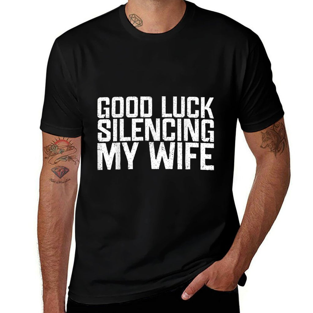 Good Luck Silencing My Wife – Funny Marriage Humor Meme  Soft T-Shirt