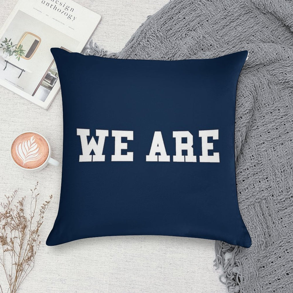 WE ARE Soft Fade-Resistant Throw Pillow