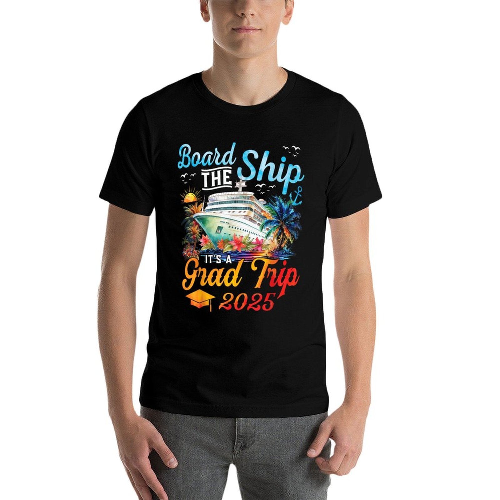 Board The Ship It's Graduation Trip 2025 Senior Cruise Party  Breathable T-Shirt