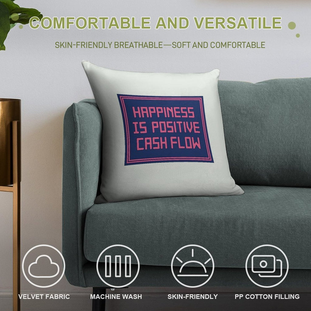 Happiness Is Positive Cash Flow Soft Bedroom Essential Throw Pillow
