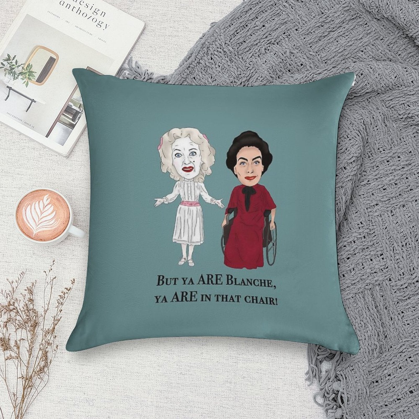 Whatever Happened to Baby Jane, Bette Davis, Joan Crawford Inspired Illustration. But You Are in That Chair Blanche Hudson Soft Style Accent Throw Pillow