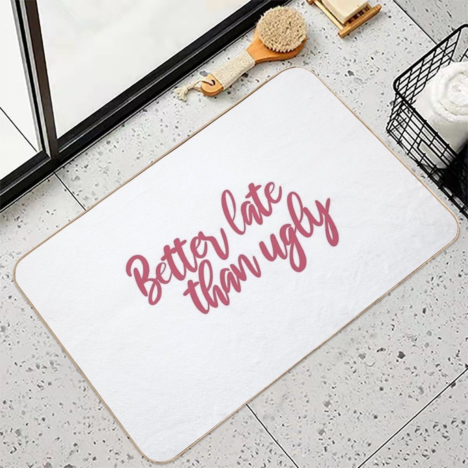Better Late Than Ugly  Slip-Resistant Bath Mat