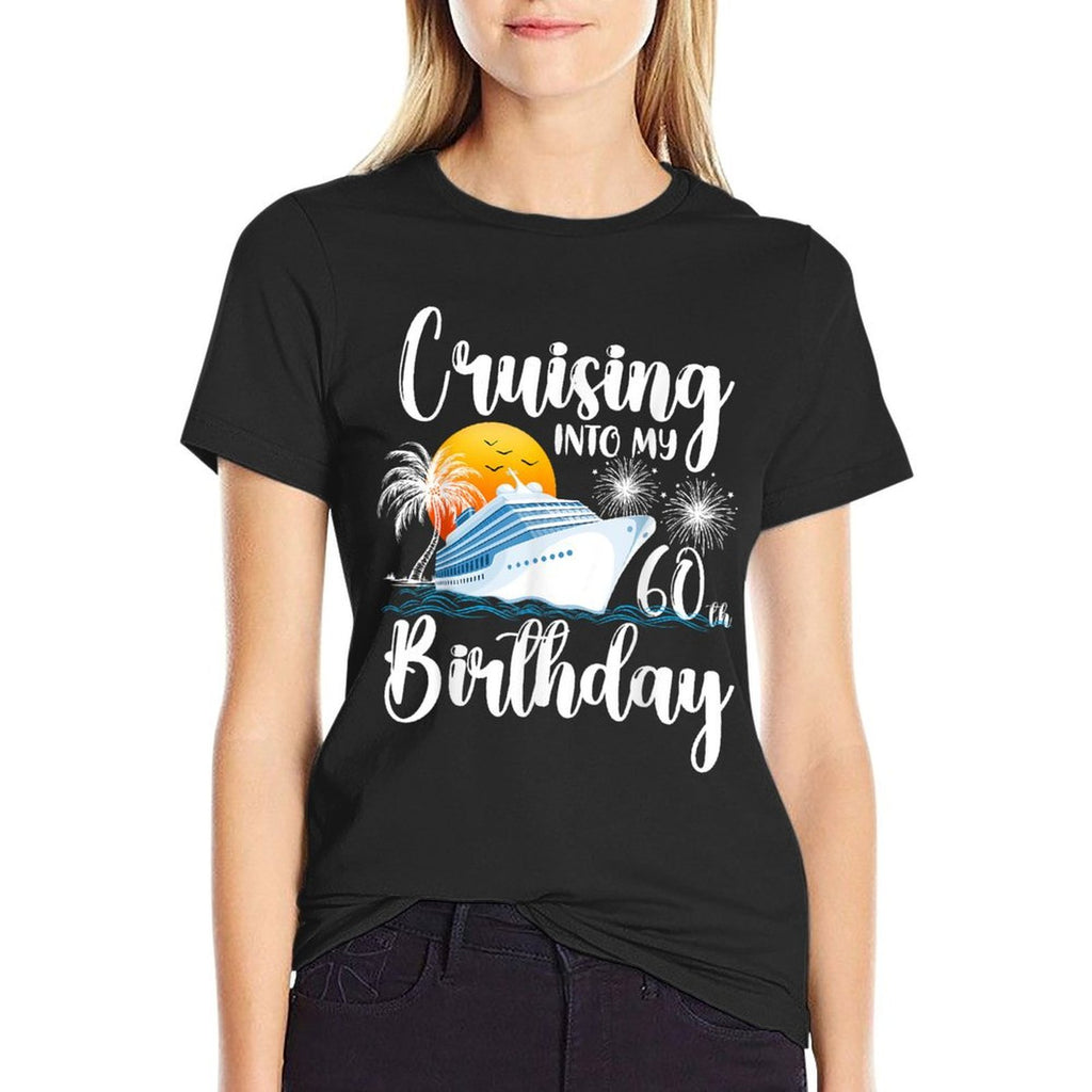 Cruising Into My 60th Birthday-Family Couples Friends Cruise  Versatile T-Shirt