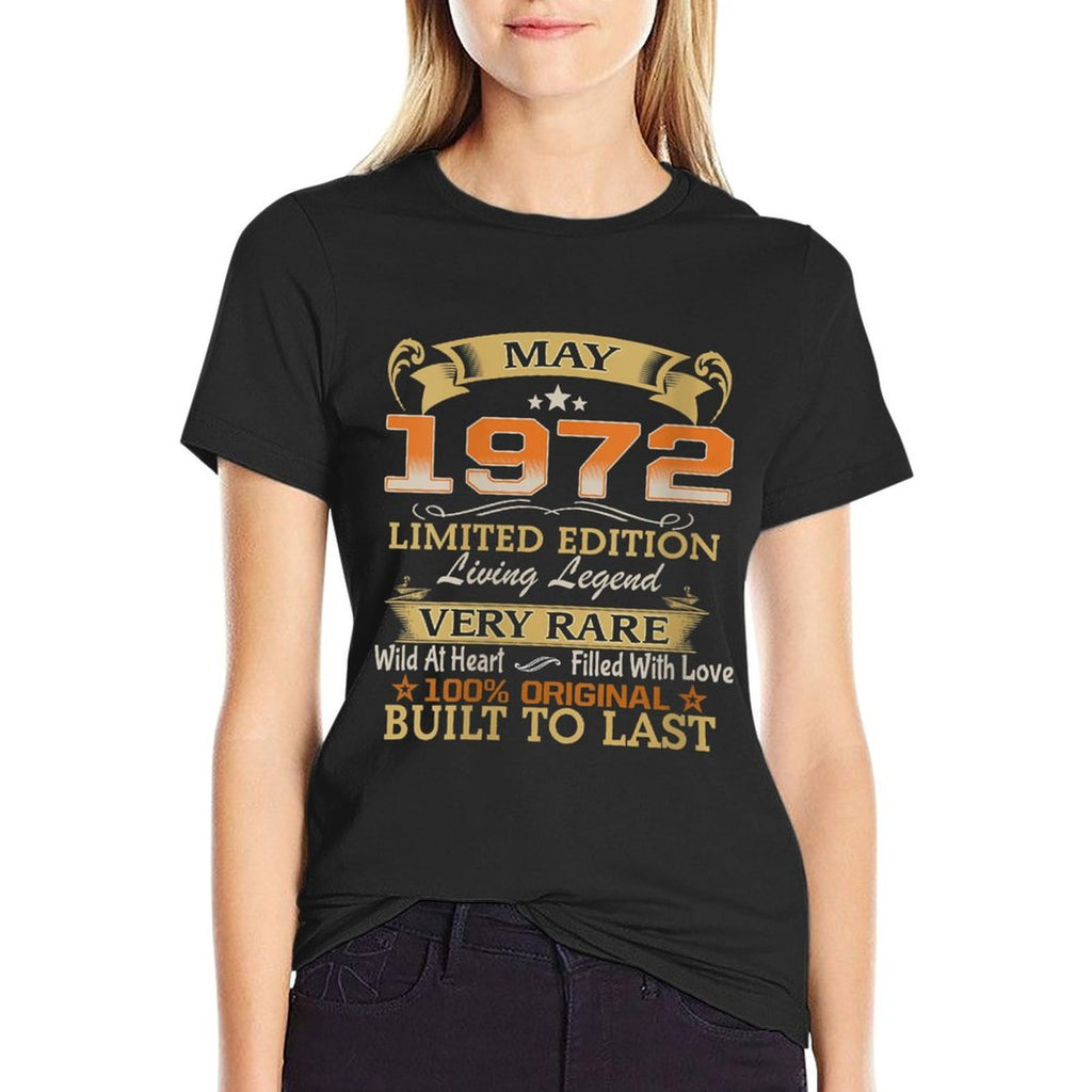 Womens May 1972 Limited Edition Living Legend 50th Birthday Funny  Slim-fit Cut T-Shirt