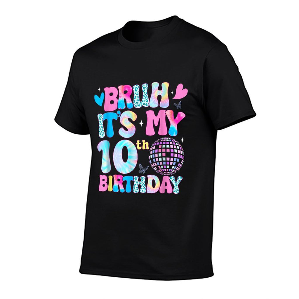 Bruh It's My 10th Birthday Groovy 10 Year Old 10th Birthday  Odor-resistant T-Shirt