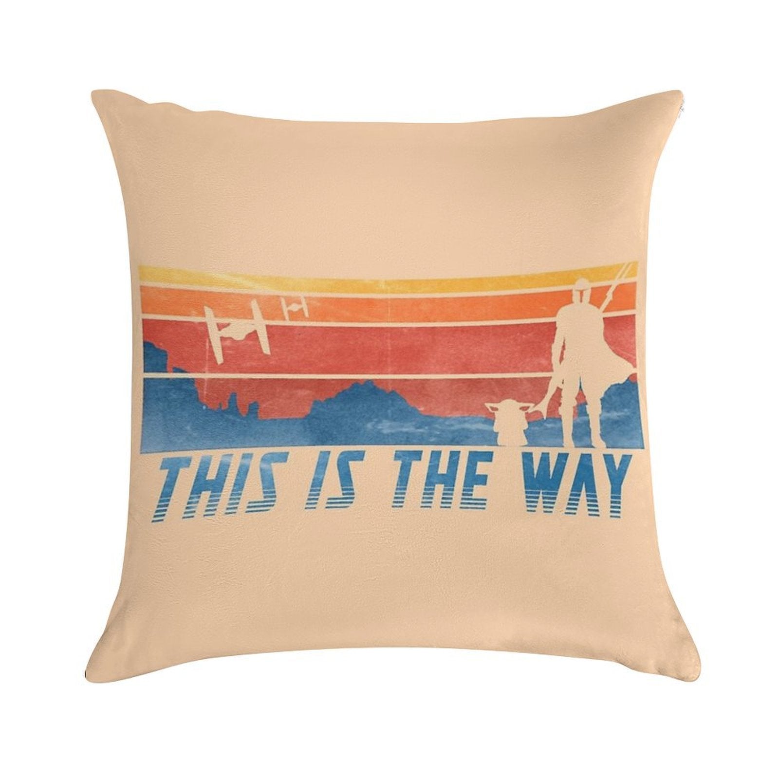This Is The Way Soft Decorative Cover Throw Pillow