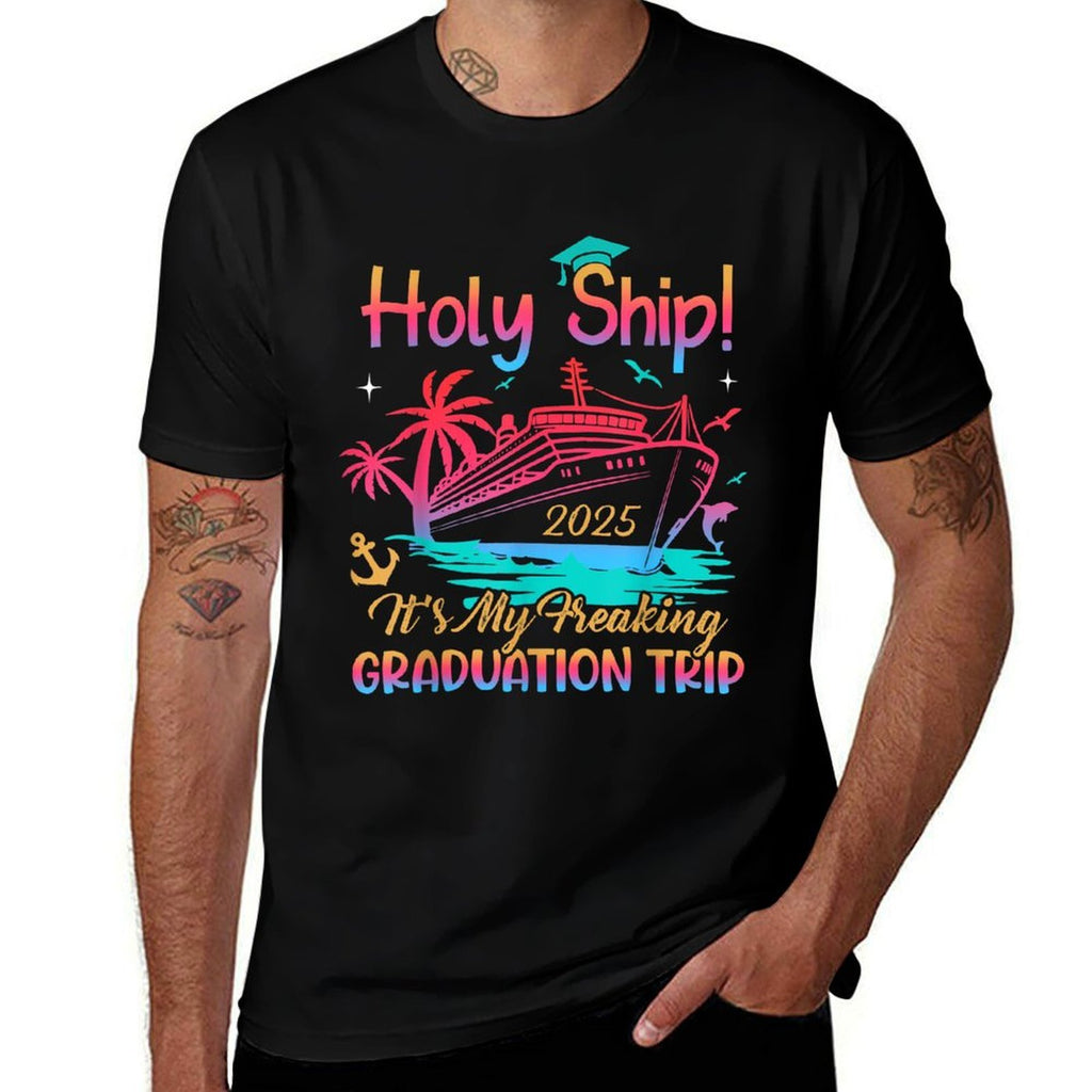 Holy Ship Freaking Graduation Trip 2025 Cruise Traveling  Tagless Design T-Shirt