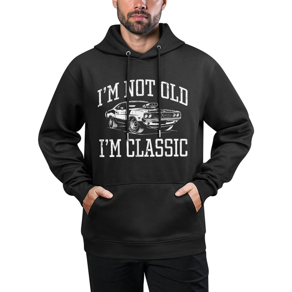 Not Old Im Classic Muscle Car Funny Saying Grandpa Dad Men Pilling-Resistant Hoodie