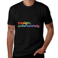 Straight Unfortunately Colorful Pride Statement  Oversized Silhouette T-Shirt