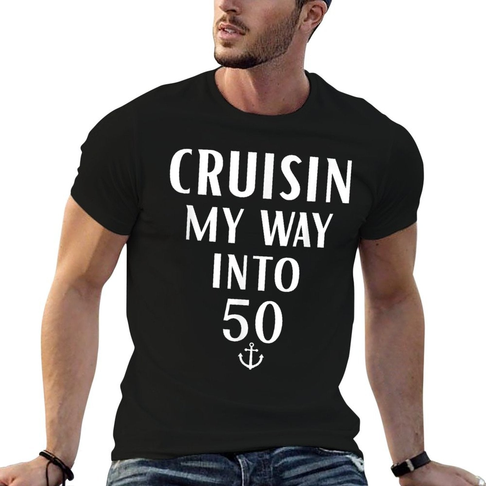 Cruisin My Way Into 50 Years Birthday 50th Boat Lover Party  Easy-care T-Shirt