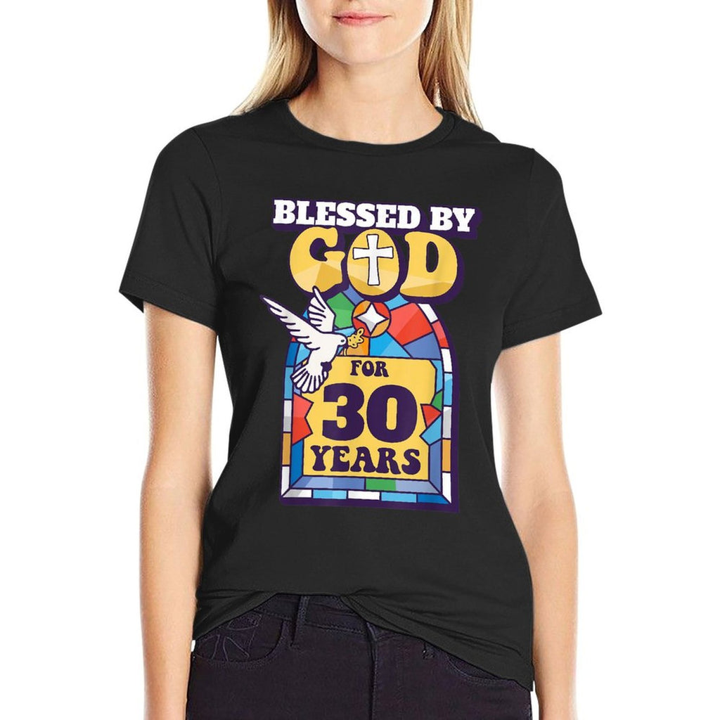 Blessed By God For 30 Years 30th Birthday Religious Theme  Quick-drying T-Shirt