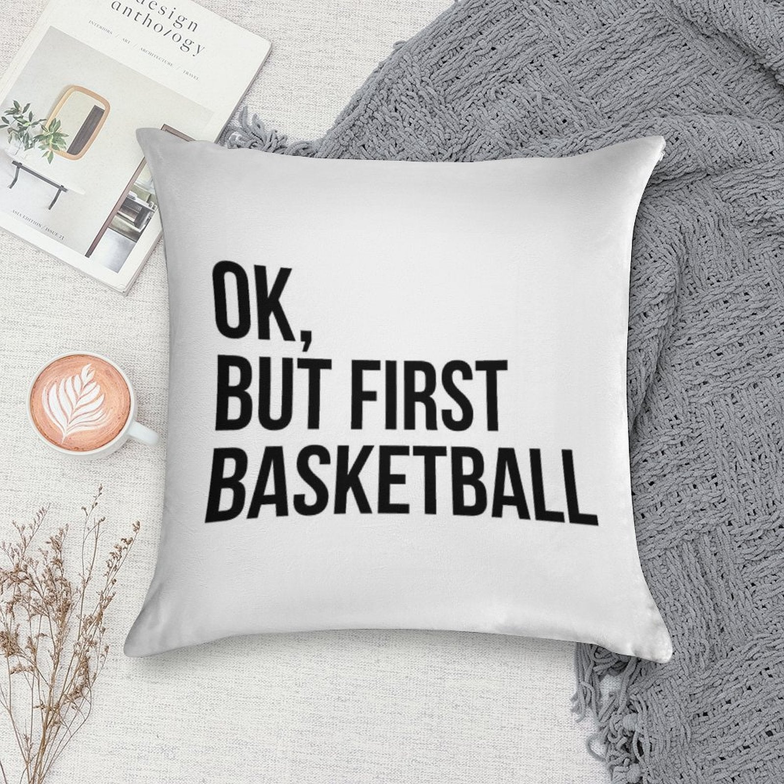 BUT FIRST BASKETBALL Soft Anti-Pilling Throw Pillow