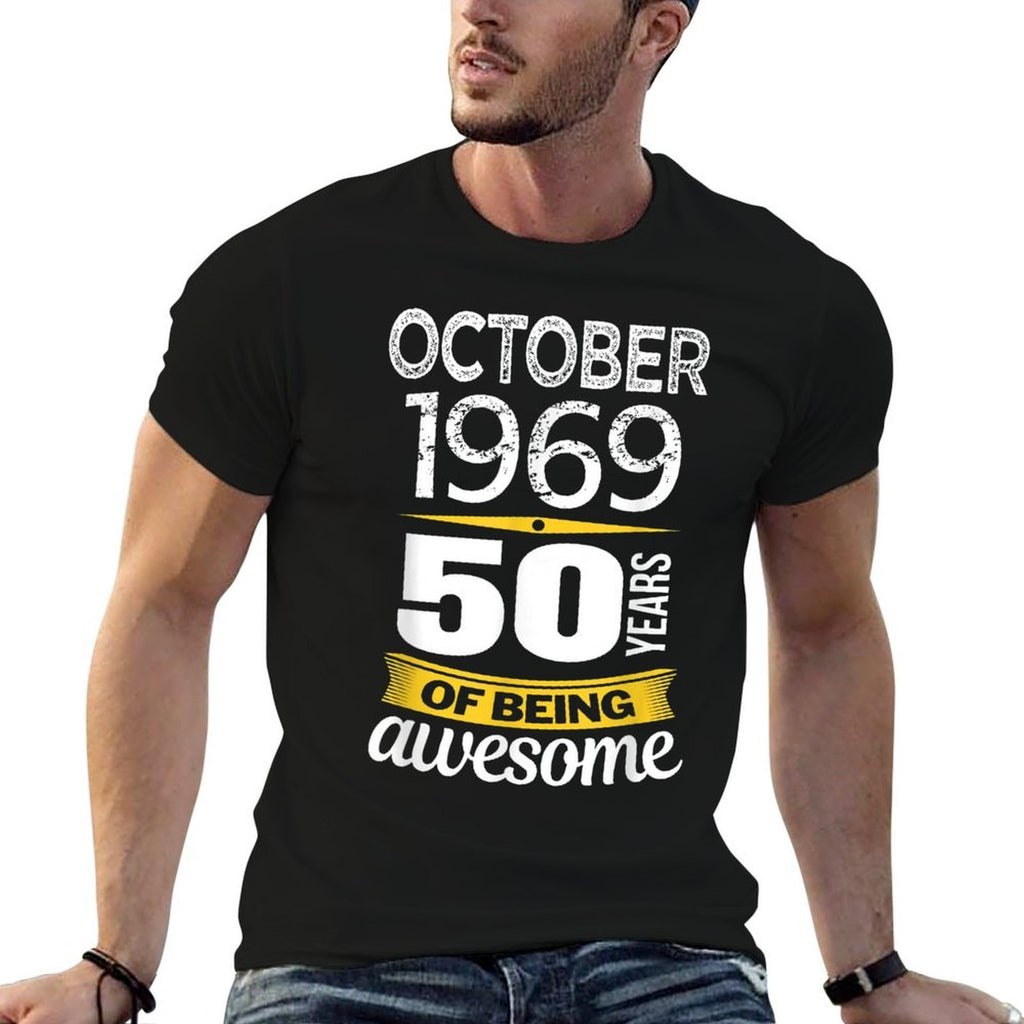 October 1969 50 Years of Being Awesome 50th Birthday  Graphic-printed T-Shirt