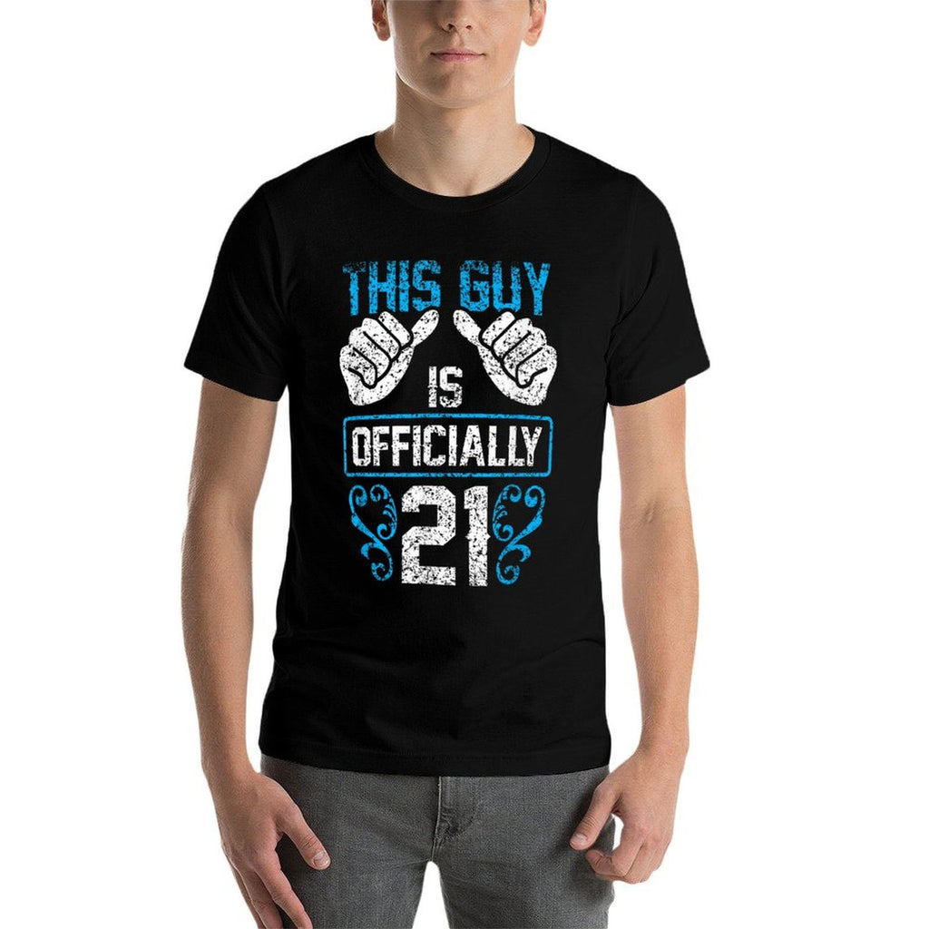 This Guy Is Officially 21 Party 21St Birthday Celebrate Comfortable T-Shirt