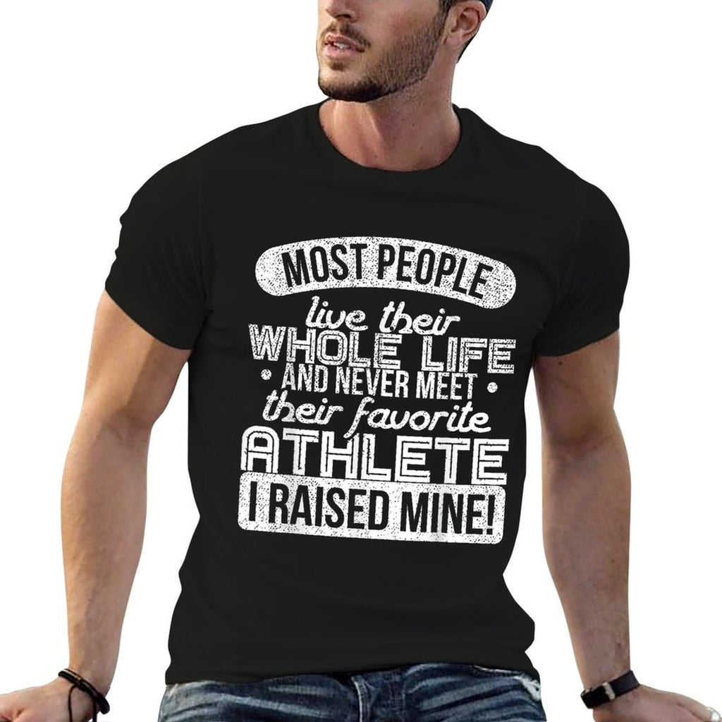 I Raised My Favorite Athlete Sports Mom Dad Gift  Eco-friendly Material T-Shirt