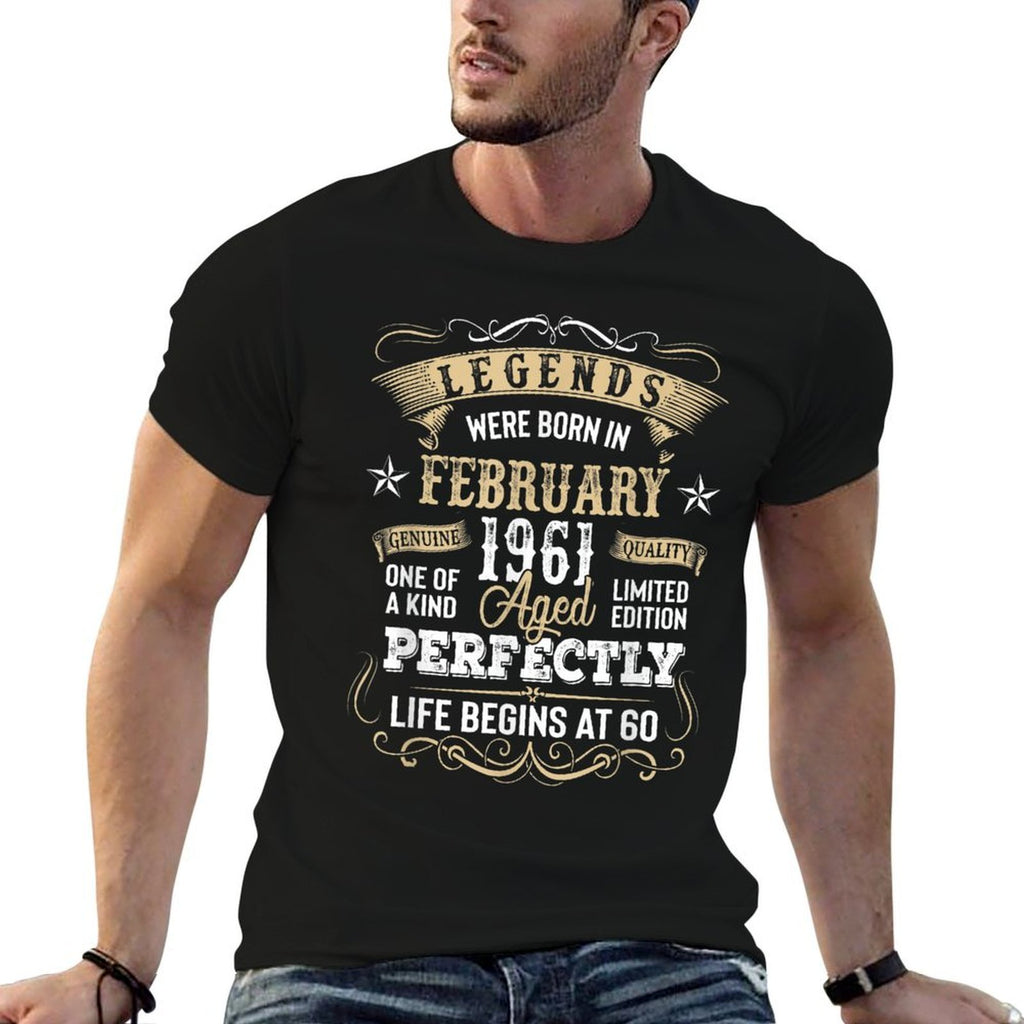 Legends Were Born In February 1961 60th Birthday Gift  Fade-proof Color T-Shirt