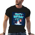 Frosty Birthday Vibes Snowman with Cake And Winter Decor  Versatile T-Shirt