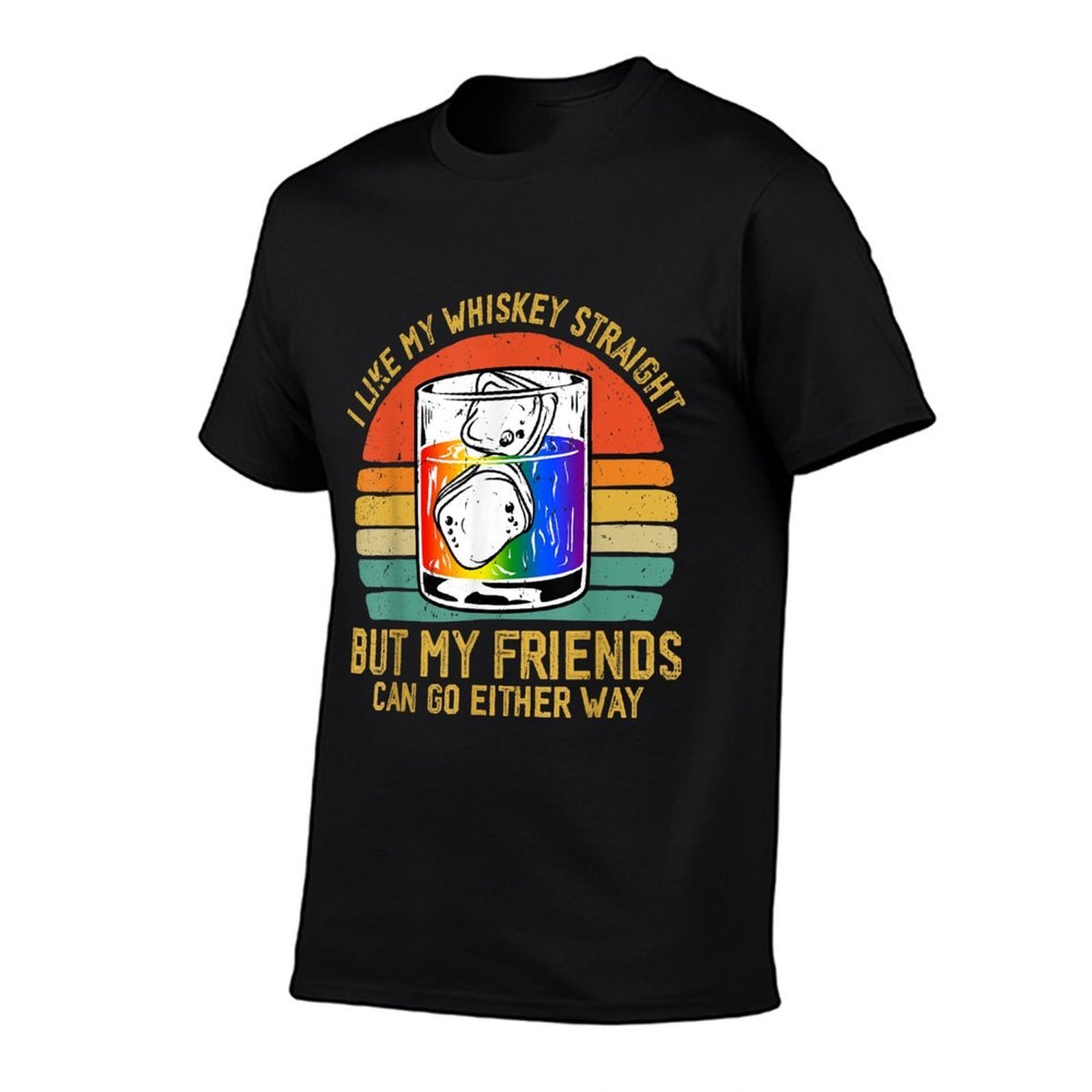 Retro I Like My Whiskey Straight But My Friends LGBTQ Pride  Rolled Sleeves T-Shirt