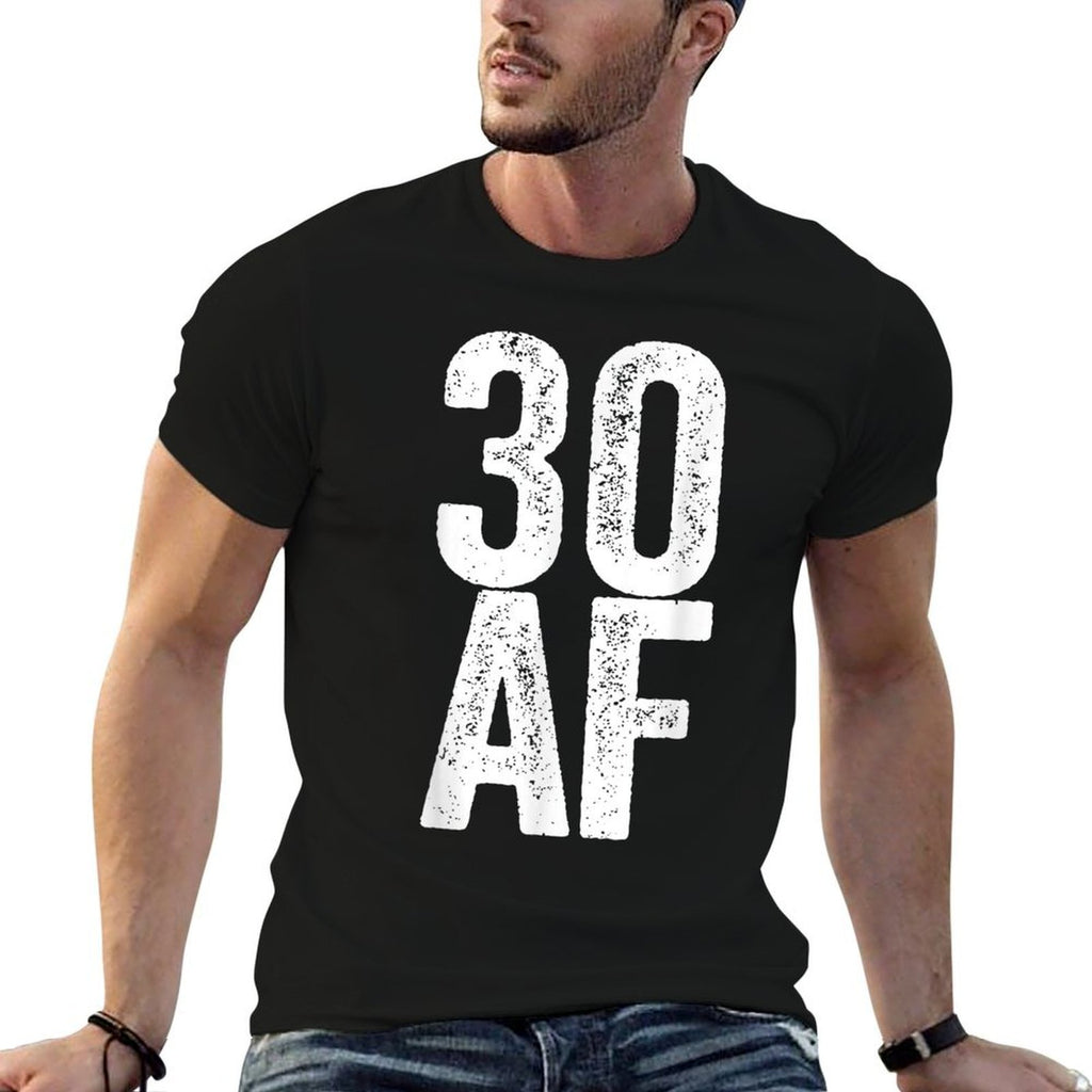 30 AF 30th Birthday  Graphic-printed T-Shirt