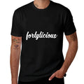 40th Birthday Fortylicious Forty  Oversized Silhouette T-Shirt